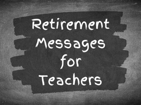 Retirement Messages for Teachers and Mentors (With Funny Quotes ...