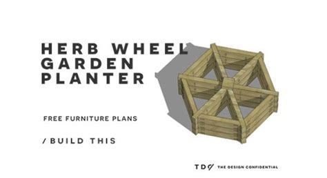 Free DIY Outdoor Plans // How to Build an Herb Wheel Garden Planter ...