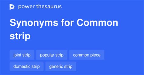 Common Strip synonyms - 21 Words and Phrases for Common Strip