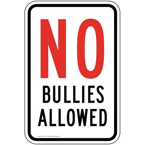 No Bullies Allowed Sign PKE-14474 Children / School Safety