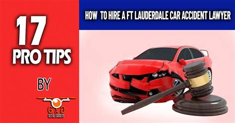 Top 17 Tips To Hire A Ft Lauderdale Car Accident Lawyer - Get All Gadgets