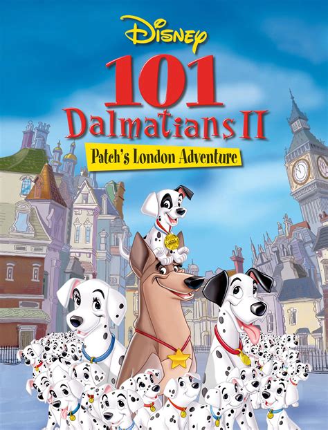 101 Dalmatians II: Patch's London Adventure | The 101 Dalmatian Franchise Wiki | Fandom