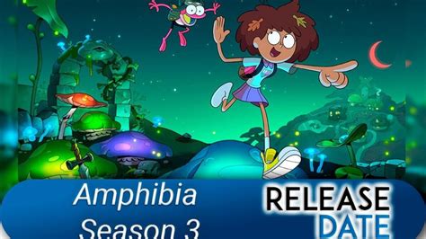 Amphibia Season 3: Release Date, Plot, Cast & Renewal Status - OtakuKart