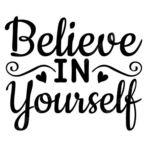 Believe in Yourself Quote Typography