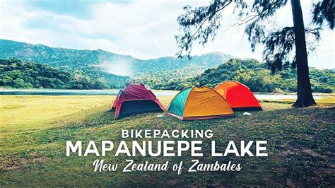 Camping Sa Mapanuepe Lake The New Zealand Of Zambales – Otosection