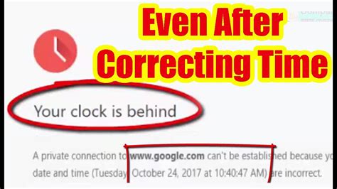 Your Clock Is Ahead / Your Clock Is Behind Error [New] - YouTube