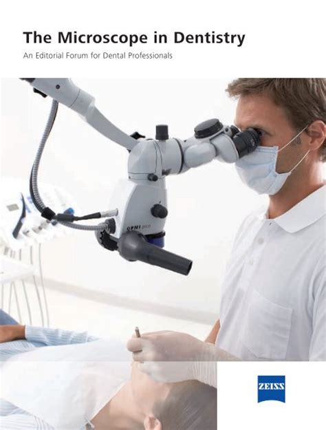 The Microscope in Dentistry - Carl Zeiss Meditec AG