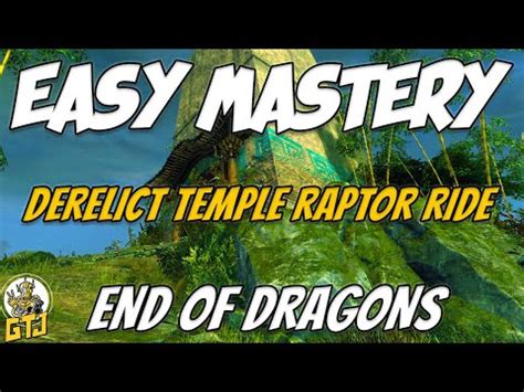 Easy GW2 End Of Dragons Mastery Point | Derelict Temple Raptor Ride ...