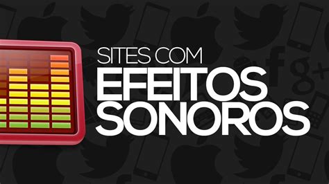 Sites com efeitos sonoros grátis #2 - YouTube