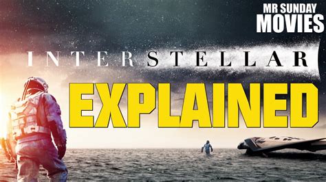 Interstellar Movie Plot Explained