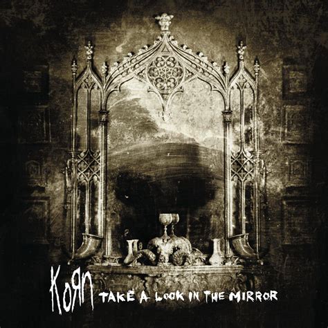 Take a Look in the Mirror (album) | Korn Wiki | FANDOM powered by Wikia