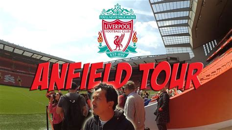 Anfield Stadium Tour ⚽ Liverpool FC - YouTube