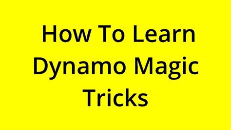 [SOLVED] HOW TO LEARN DYNAMO MAGIC TRICKS? - YouTube