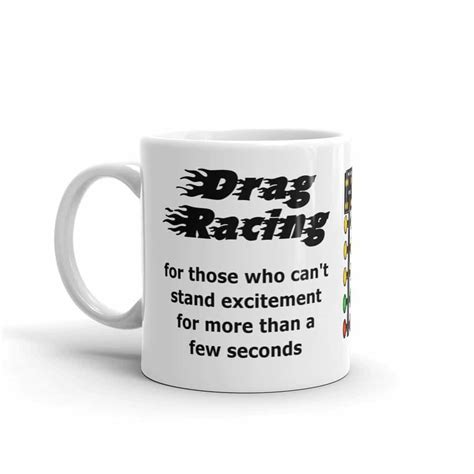 Drag Racing .. for a few seconds Coffee Mug - Pit Stop Accessories