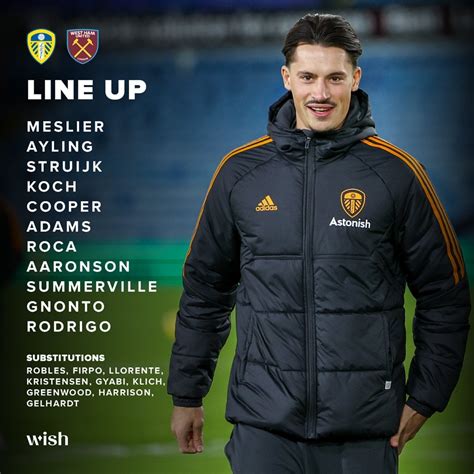 LUFC Lineup vs West Ham : r/LeedsUnited