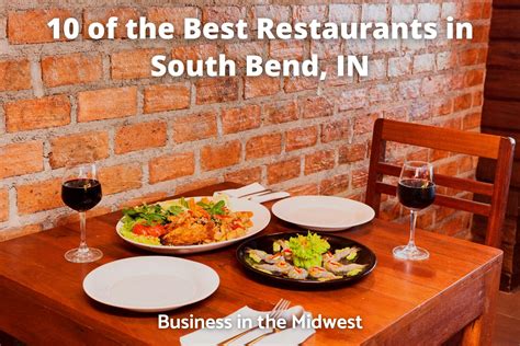 10 of the Best Restaurants in South Bend, IN - Business in the Midwest