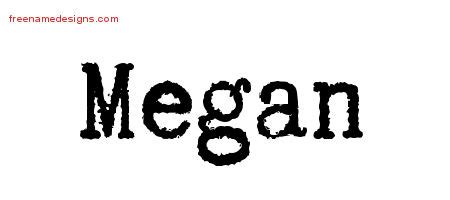 Typewriter Name Tattoo Designs Megan Free Download - Free Name Designs