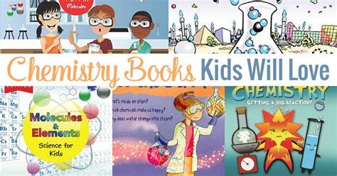 Chemistry Books Kids will Love