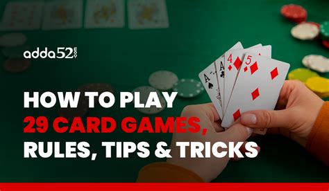 How to Play 29 Card Game: Learn Rules, Tips & Tricks