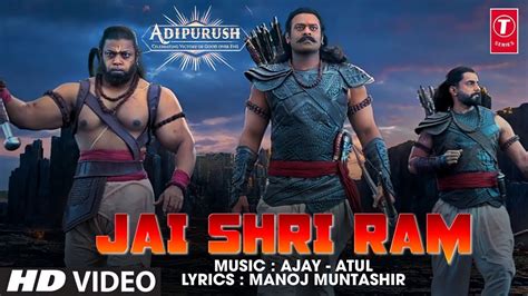 Jai Shri Ram Song Adipurush | Adipurush Movie Songs | Prabhas, Kriti Sanon | Adipurush Jai Shri ...