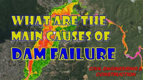 What Are The Main Causes Of Dam Failure | Civil Engineering ...