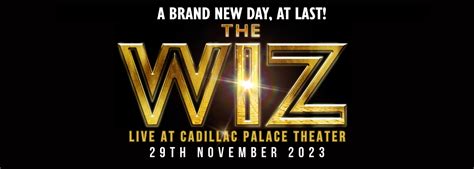 The Wiz Tickets | 29th November | Cadillac Palace Theatre