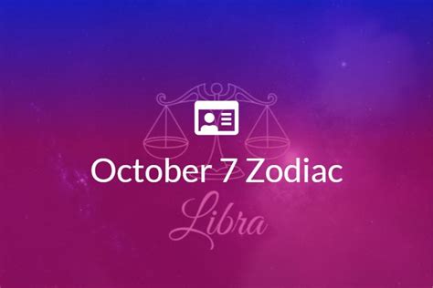 October 7 Zodiac Sign Full Horoscope And Personality