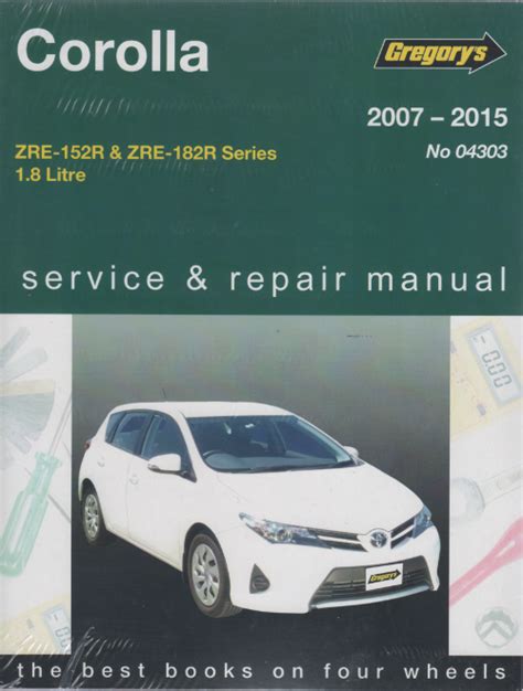 Toyota Corolla 2007-2015 Gregorys Service Repair Manual - sagin ...