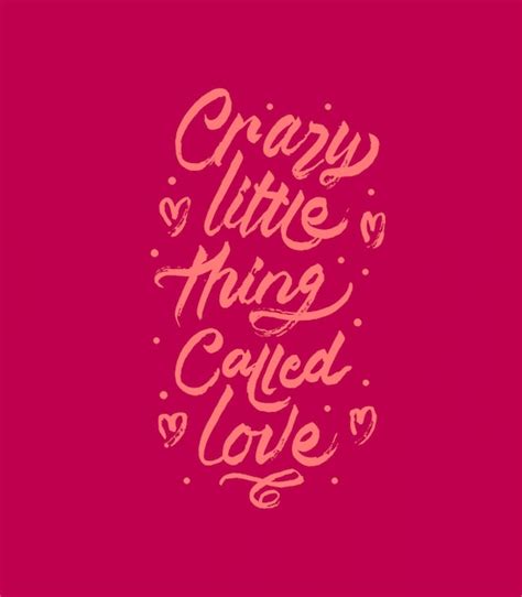 Premium Vector | Crazy little thing called love lettering quote