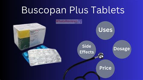 Buscopan Plus Tablet Uses, Side Effects, Dosage, and Price