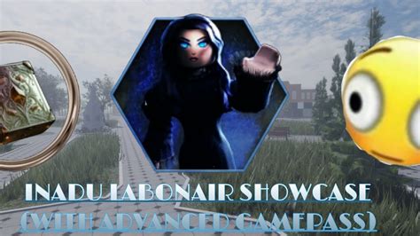 Inadu labonair showcase (Advanced gamepass included) (Not all her abilities are here) - YouTube