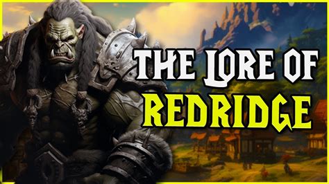 The Lore of Redridge Mountains (World of Warcraft Lore) - YouTube