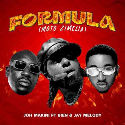 Joh Makini Ft Jay Melody & Bien – Formula (Moto Zimelia) | AUDIO - Jackie's Empire Music Platform