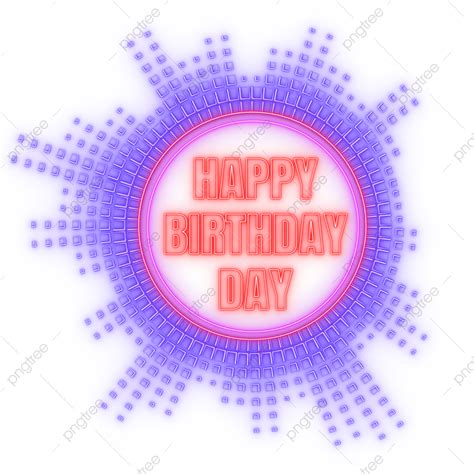 Happy Birthday Psd Hd Transparent, Happy Birthday Neon Light Design Psd And Png, Happy Birthday ...