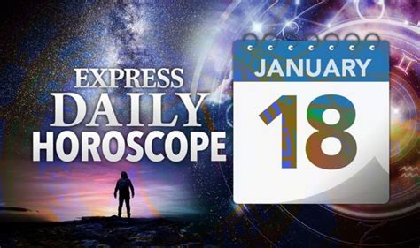 Daily horoscope for January 18: Your star sign reading, astrology and ...