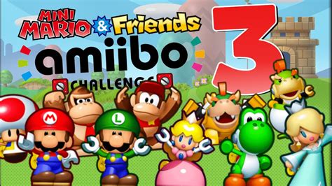 MINI MARIO & FRIENDS - AMIIBO CHALLENGE EP 3 | MONDE MARIO & PEACH ! - YouTube