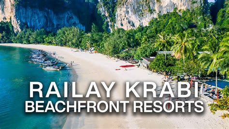 The Best Beach Resorts in RAILAY | Hidden Gems in Krabi Thailand - YouTube