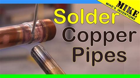 Very Easy, How-To Solder/Sweat Copper Pipes - Mikes Inventions - YouTube