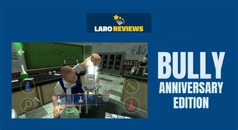 Bully: Anniversary Edition Review - Laro Reviews