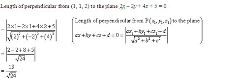 Find the length and foot of the perpendicular from the point (1,1,2) to the plane r (2i-2j+4k ...