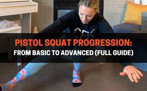 Pistol Squat Progression: From Basic to Advanced (Full Guide) | PowerliftingTechnique.com