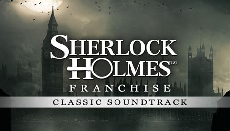 Sherlock Holmes Franchise Classic Soundtrack on Steam