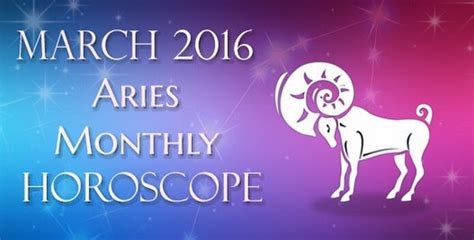 Aries March 2016 Horoscope, Aries Monthly Horoscope Predictions