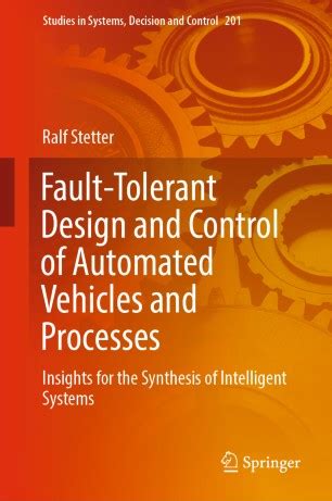 Fault-Tolerant Design and Control of Automated Vehicles and Processes ...