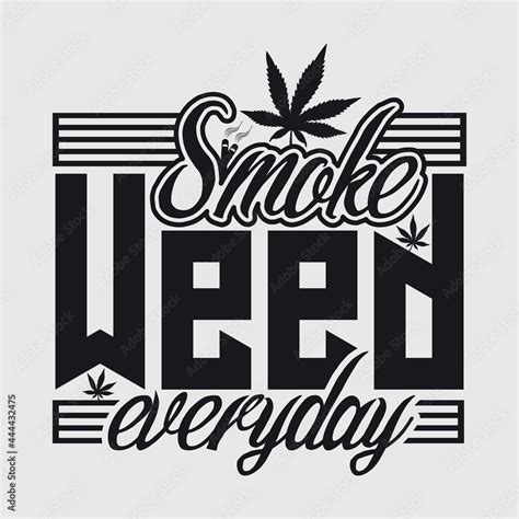 Smoke Weed Everyday Svg | Weed Smoke Svg | Cannabis Svg | Smoke weed ...