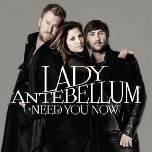 Lady Antebellum 正版专辑 Need You Now 全碟免费试听下载,Lady Antebellum 专辑 Need You ...