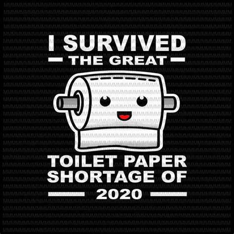 I survived the great toilet paper shortage of 2020, Funny Toilet paper, Toilet paper quote, buy ...