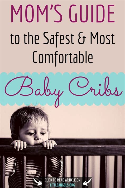 Mom's Guide to the Safest & Most Comfortable Baby Cribs - Crib safety standards have been ...