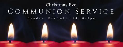 Christmas Eve Communion Service - Cornerstone Community Church