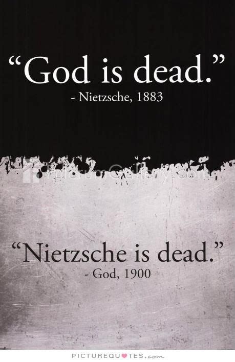 PictureQuotes.com | Nietzsche quotes, Funny god quotes, Gods not dead